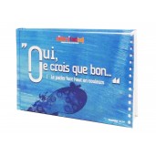 "Oui je crois que bon..."